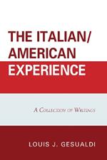 The Italian/American Experience: A Collection of Writings