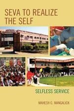 SEVA to Realize the SELF: Selfless Service