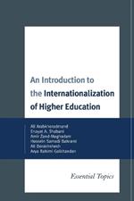 An Introduction to the Internationalization of Higher Education: Essential Topics