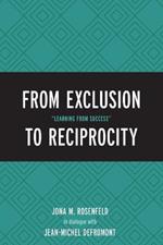 From Exclusion to Reciprocity: 