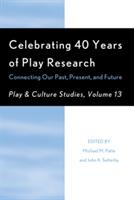 Celebrating 40 Years of Play Research: Connecting Our Past, Present, and Future