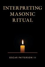 Interpreting Masonic Ritual