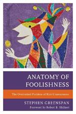 Anatomy of Foolishness: The Overlooked Problem of Risk-Unawareness