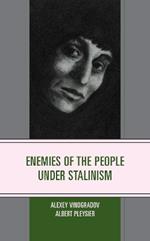 Enemies of the People Under Stalinism