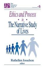 Ethics and Process in the Narrative Study of Lives