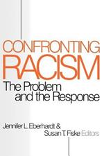 Confronting Racism: The Problem and the Response