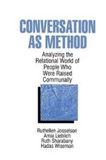 Conversation As Method: Analyzing the Relational World of People Who Were Raised Communally