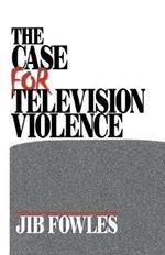 The Case for Television Violence