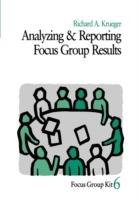 Analyzing and Reporting Focus Group Results