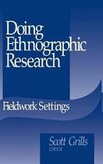 Doing Ethnographic Research: Fieldwork Settings