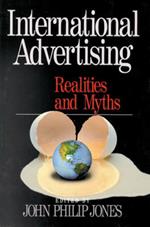 International Advertising: Realities and Myths