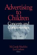 Advertising to Children: Concepts and Controversies