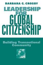 Leadership For Global Citizenship: Building Transnational Community