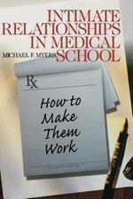 Intimate Relationships in Medical School: How to Make Them Work