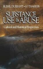 Substance Use and Abuse: Cultural and Historical Perspectives