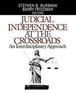 Judicial Independence at the Crossroads: An Interdisciplinary Approach