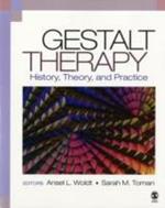 Gestalt Therapy: History, Theory, and Practice