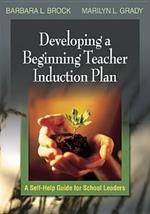 Developing a Teacher Induction Plan: A Guide for School Leaders