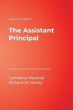 The Assistant Principal: Leadership Choices and Challenges