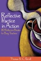 Reflective Practice in Action: 80 Reflection Breaks for Busy Teachers