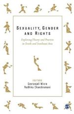 Sexuality, Gender and Rights: Exploring Theory and Practice in South and Southeast Asia