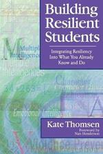 Building Resilient Students: Integrating Resiliency Into What You Already Know and Do