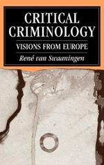 Critical Criminology: Visions from Europe