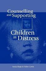 Counselling and Supporting Children in Distress