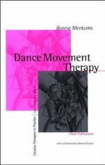 Dance Movement Therapy: A Creative Psychotherapeutic Approach