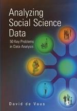 Analyzing Social Science Data: 50 Key Problems in Data Analysis