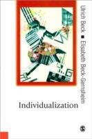 Individualization: Institutionalized Individualism and its Social and Political Consequences