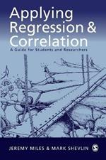 Applying Regression and Correlation: A Guide for Students and Researchers