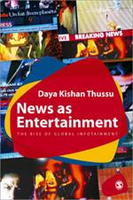 News as Entertainment: The Rise of Global Infotainment