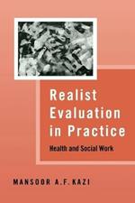 Realist Evaluation in Practice: Health and Social Work