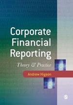 Corporate Financial Reporting: Theory and Practice