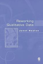 Reworking Qualitative Data