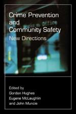 Crime Prevention and Community Safety: New Directions