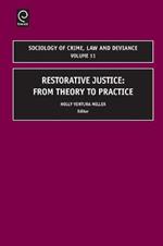 Restorative Justice: From Theory to Practice