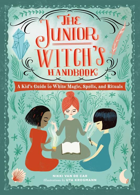 The Junior Witch's Handbook - Nikki Van De Car,Uta Krogmann - ebook