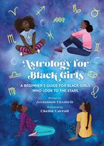 Astrology for Black Girls