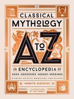 Classical Mythology A to Z