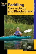 Paddling Connecticut and Rhode Island: Southern New England's Best Paddling Routes
