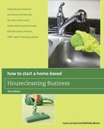 How to Start a Home-Based Housecleaning Business: * Organize Your Business * Get Clients And Referrals * Set Rates And Services * Understand Customer Needs * Bill And Renew Contracts * Offer 