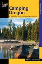 Camping Oregon: A Comprehensive Guide To Public Tent And Rv Campgrounds