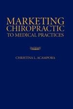 Marketing Chiropractic to Medical Practices