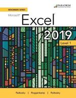 Benchmark Series: Microsoft Excel 2019 Level 1: Text + Review and Assessments Workbook