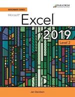 Benchmark Series: Microsoft Excel 2019 Level 2: Text + Review and Assessments Workbook