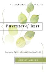 Rhythms of Rest – Finding the Spirit of Sabbath in a Busy World