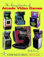 The Encyclopedia of Arcade Video Games