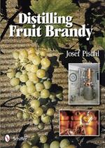 Distilling Fruit Brandy